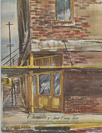 Chronicles of Smith County, Texas, Volume 10 Issue 1, Spring 1971