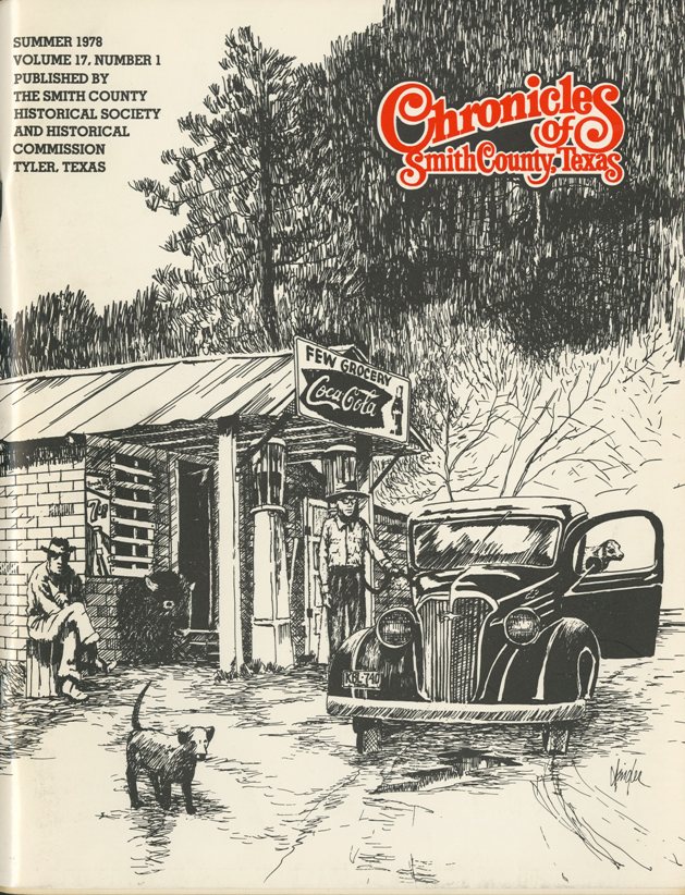 Chronicles of Smith County, Texas, Volume 17 Issue 1, Summer 1978.