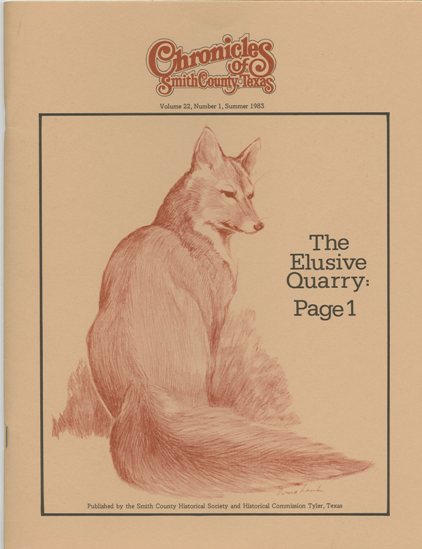 Chronicles of Smith County, Texas, Volume 22 Issue 1, Summer 1983.