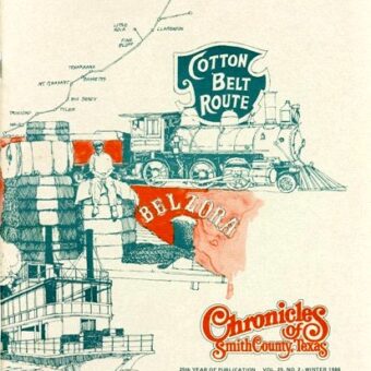 Chronicles of Smith County, Texas, Volume 25 Issue 2, Winter 1986.