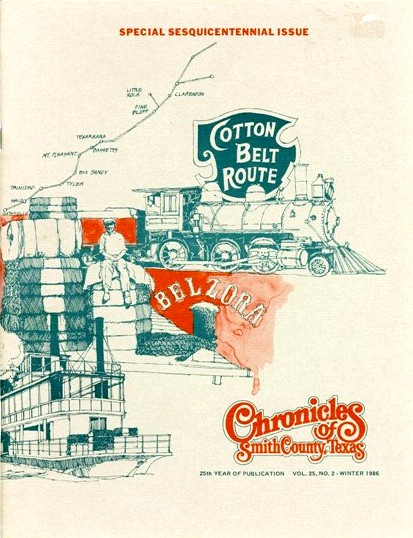 Chronicles of Smith County, Texas, Volume 25 Issue 2, Winter 1986.
