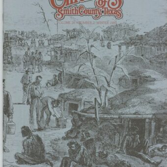 Chronicles of Smith County, Texas, Volume 28 Issue 2, Winter 1989.