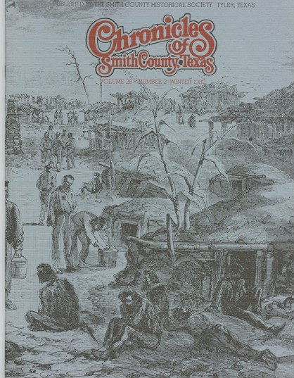 Chronicles of Smith County, Texas, Volume 28 Issue 2, Winter 1989.