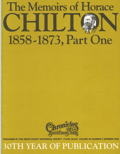 Chronicles of Smith County, Texas, Volume 30 Issue 1, Summer 1991.