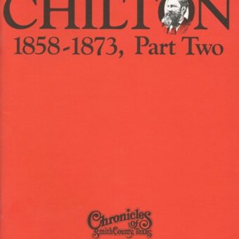 Chronicles of Smith County, Texas, Volume 30 Issue 2, Winter 1991.