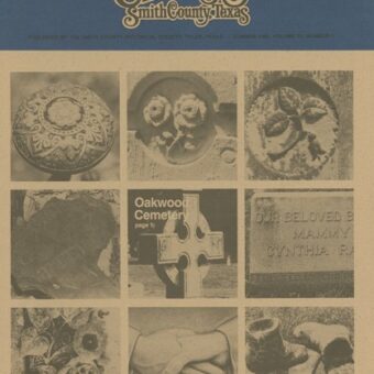 Chronicles of Smith County, Texas, Volume 31 Issue 1, Summer 1992.