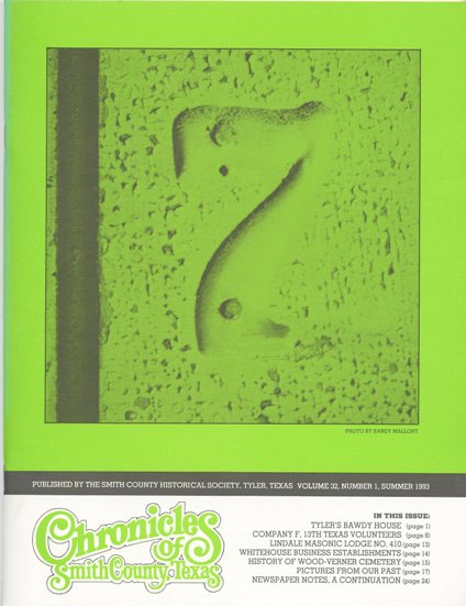 Chronicles of Smith County, Texas, Volume 32 Issue 1, Summer 1993.