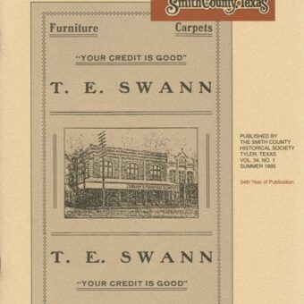 Chronicles of Smith County, Texas, Volume 34 Issue 1, Summer 1995.
