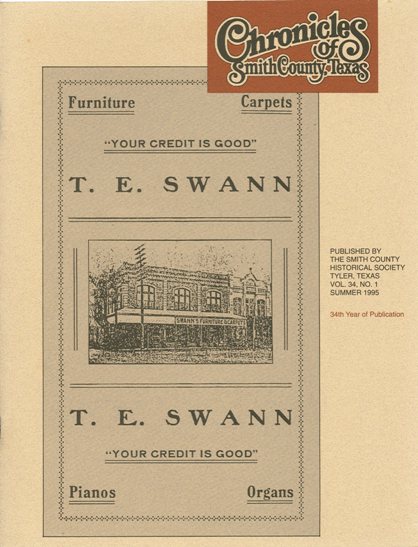 Chronicles of Smith County, Texas, Volume 34 Issue 1, Summer 1995.