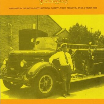 Chronicles of Smith County, Texas, Volume 37 Issue 2, Winter 1998.