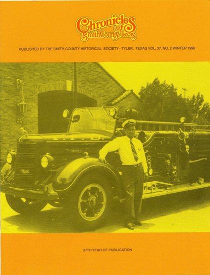 Chronicles of Smith County, Texas, Volume 37 Issue 2, Winter 1998.
