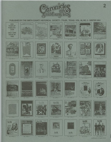 Chronicles of Smith County, Texas, Volume 40 Issue 2, Winter 2001.