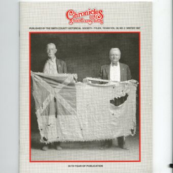 Chronicles of Smith County, Texas, Volume 36 Issue 2, Winter 1997.