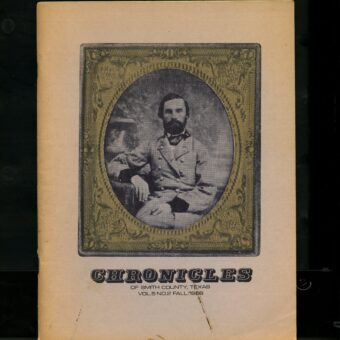 Chronicles of Smith County, Texas, Volume 5 Issue 2 (new/used)