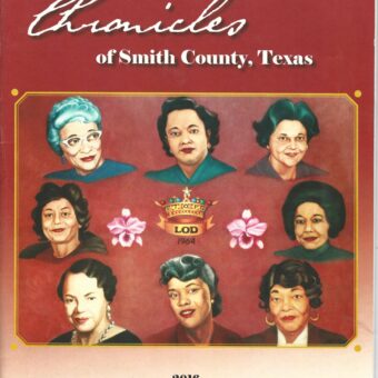 Chronicles of Smith County Texas Volume 47