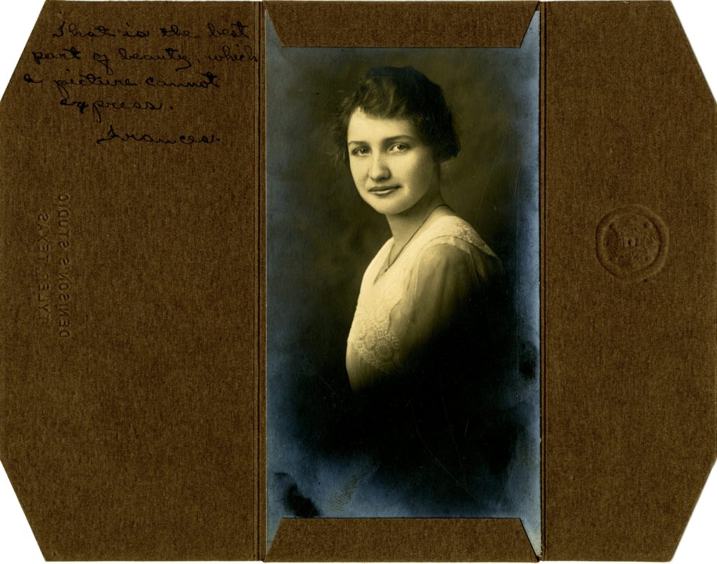 Denison's Studio, Tyler Texas - Frances Prestwood - circa 1915 - "That is the best part of beauty, which a picture cannot express. /s/ Frances." - [Object Id: BSF059]