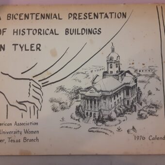 A Bicentennial Presentation of Historical Buildings in Tyler